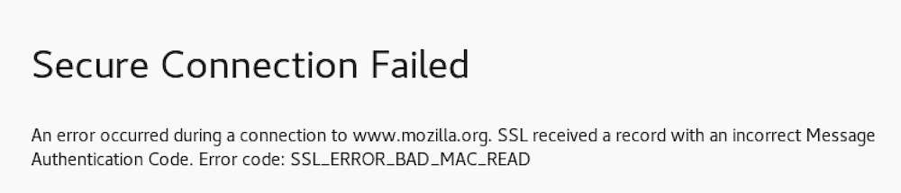 Secure-Connection-Failed-SSL_ERROR_BAD_MAC_READ