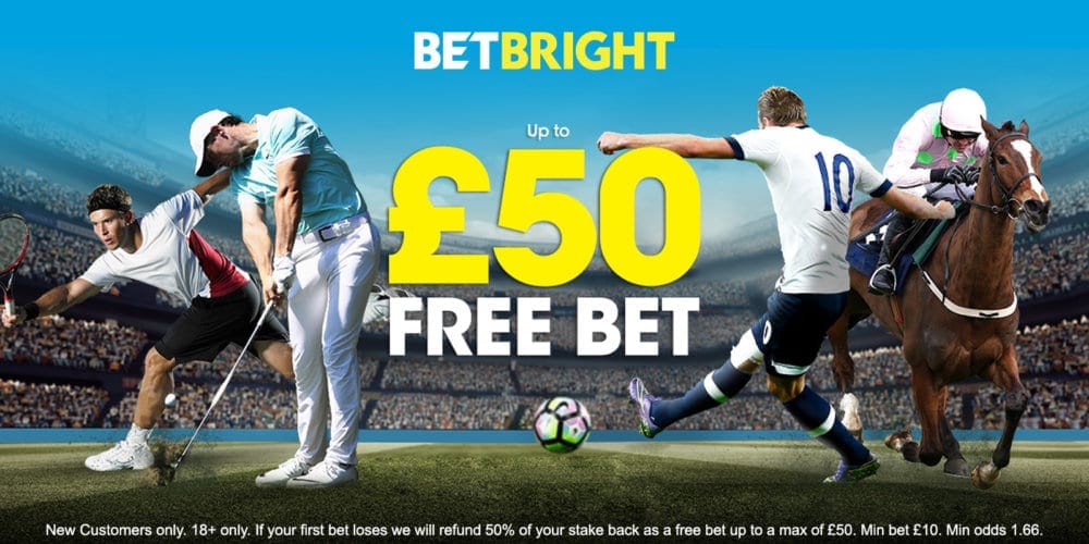 The BetBright Free bet offer is now £50.