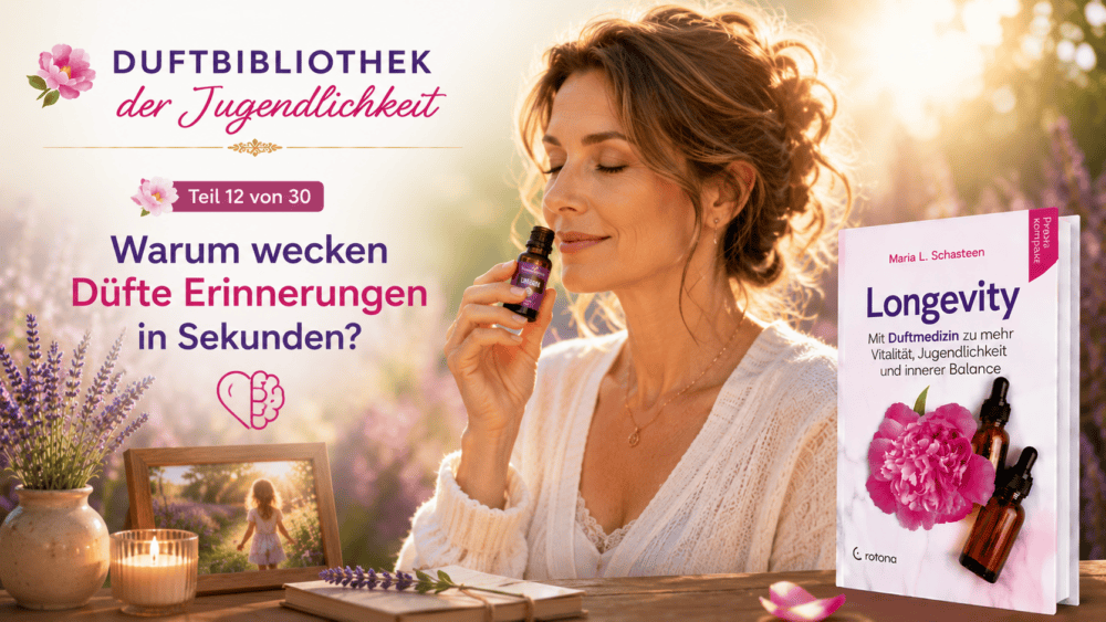 Warum wecken Düfte Erinnerungen für mehr Jugendlichkeit