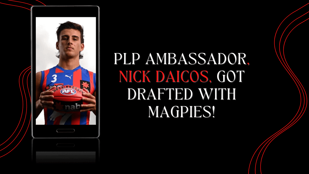 PLP Ambassador Nick Daicos Got Drafted with Magpies