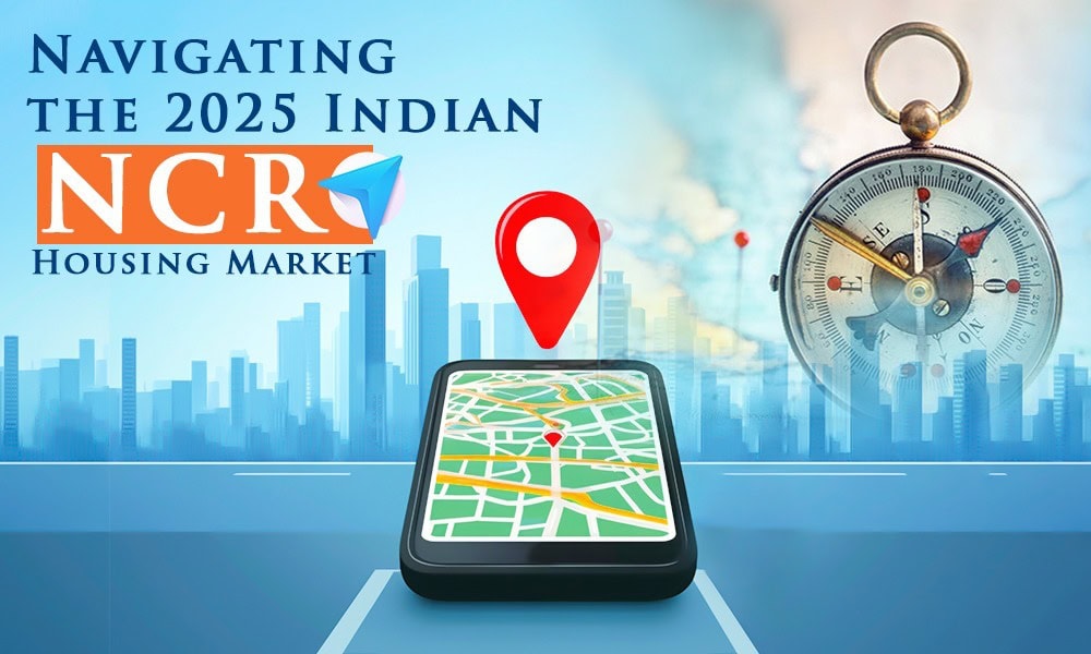 Navigating the 2025 Indian (NCR) Housing Market - Opportunities and Challenges by realty 360 degree