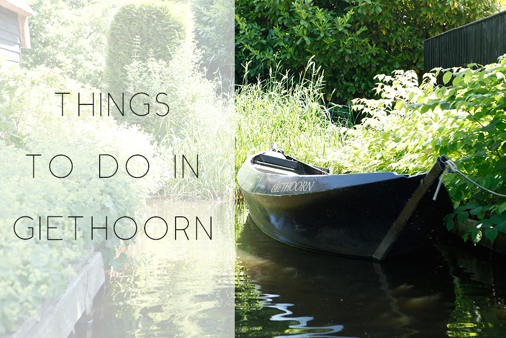 Best Things To Do In Giethoorn Netherlands featured by top US travel blog, Tea Cups & Tulips