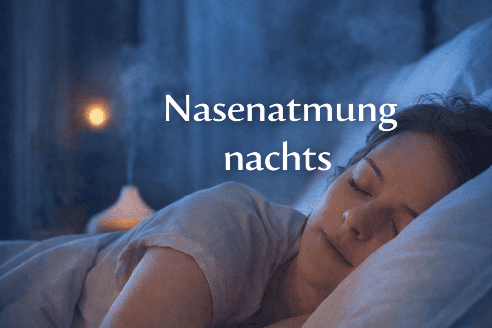 Nasenatmung nachts