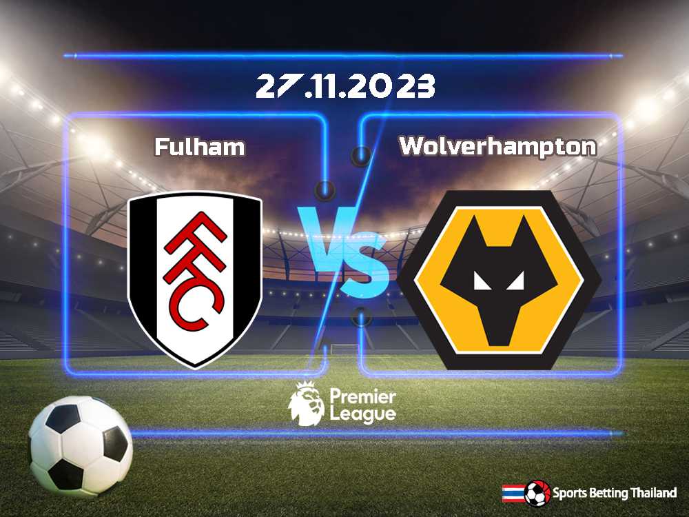 ฟูแล่ม vs วูล์ฟแฮมป์ตัน