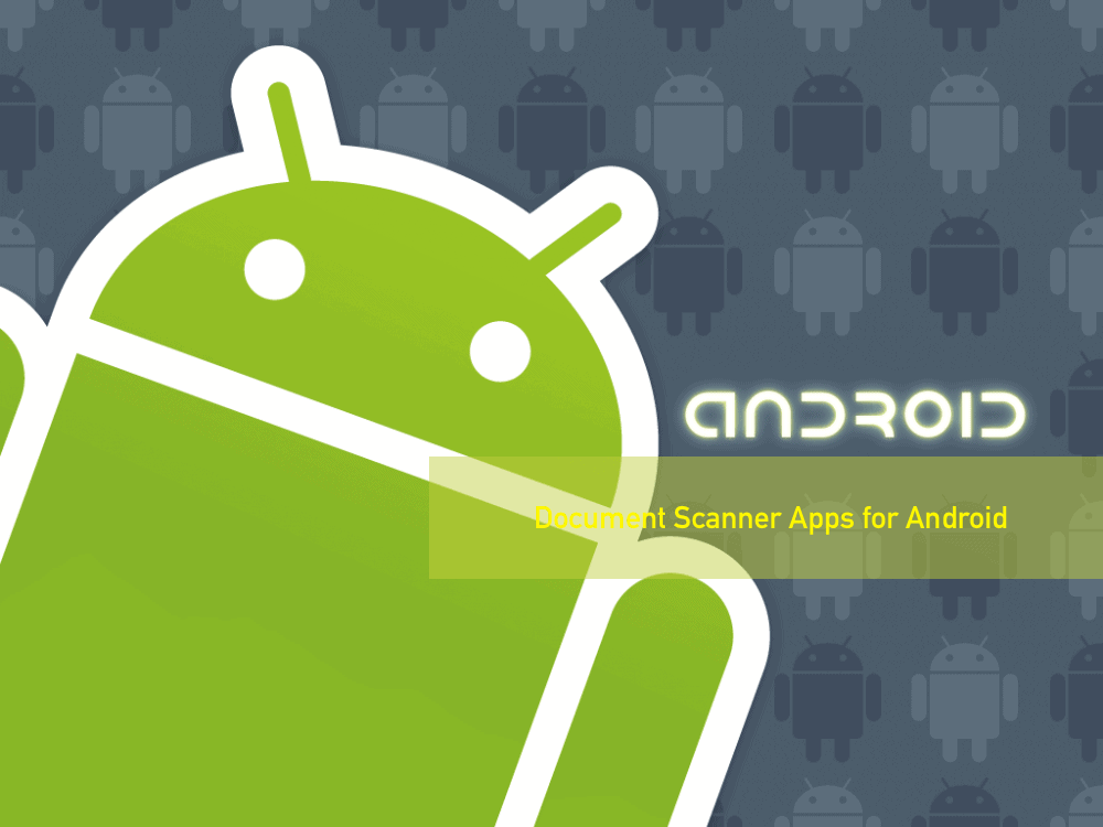 Best Document Scanner Apps for Android