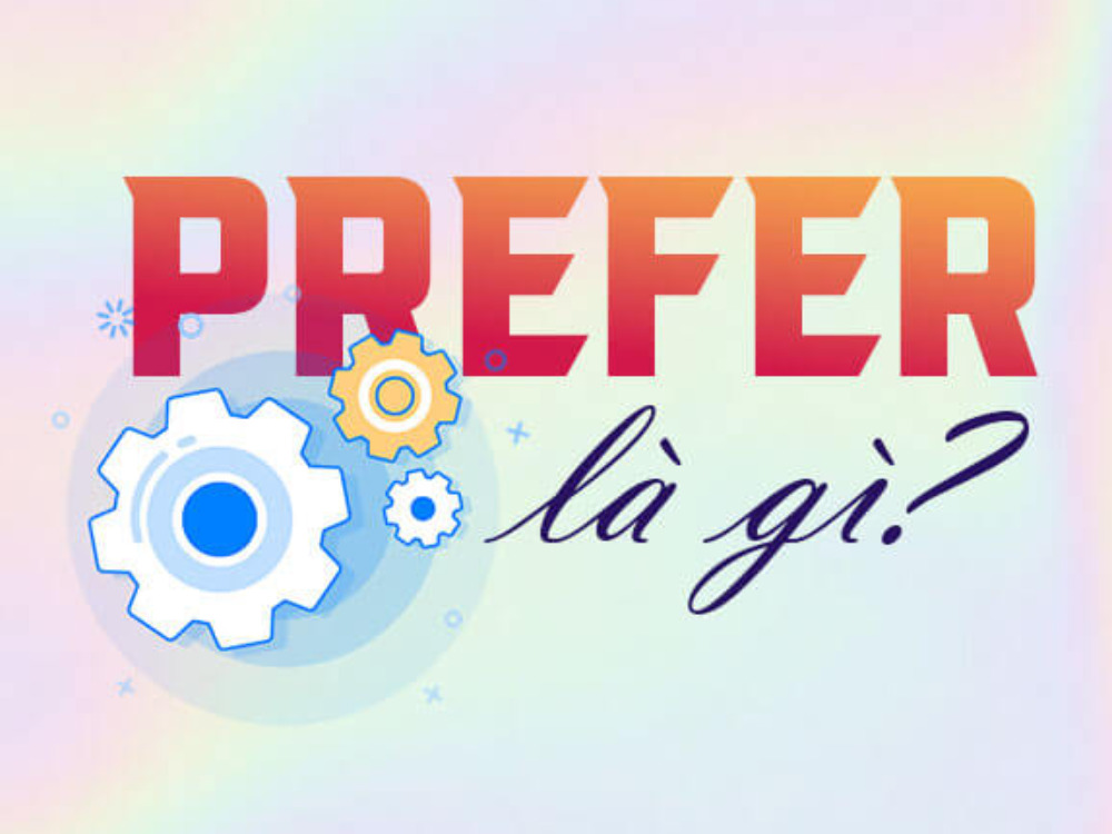 Định nghĩa của prefer