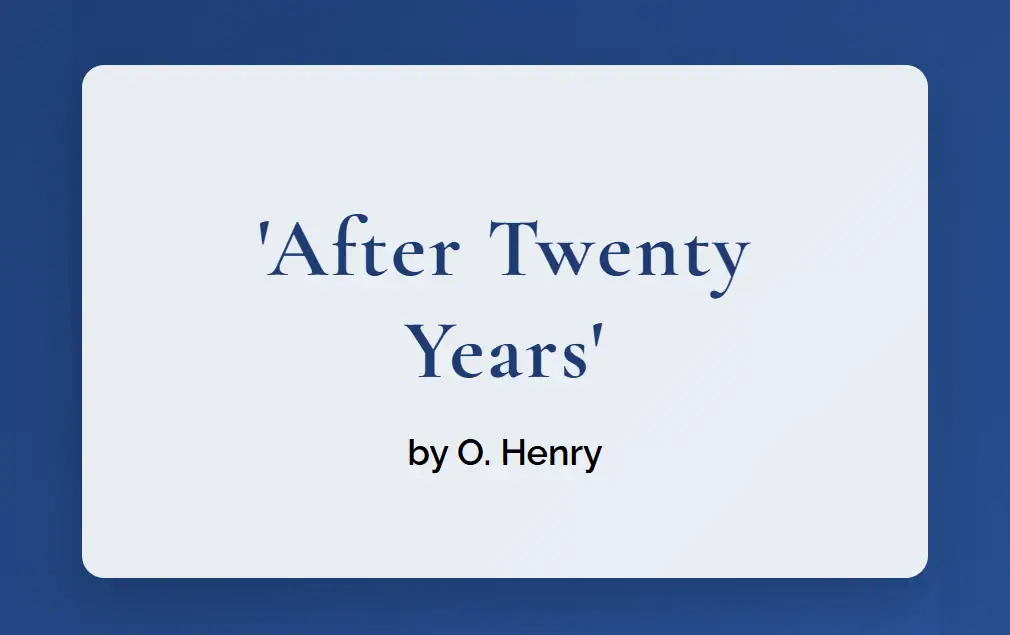 After Twenty Years O Henry
