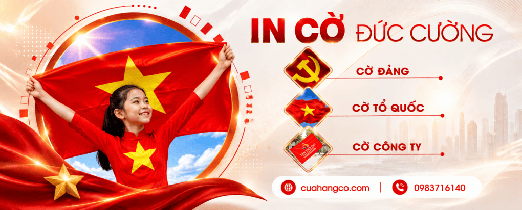 In Cờ Đức Cường; Cờ Đức Cường; Cửa hàng cờ Đức Cường; Xưởng in cờ Đức Cường; Công ty in cờ Đức Cường; Sản xuất cờ Đức Cường; In cờ; In cờ theo yêu cầu; In cờ giá rẻ; In cờ nhanh; Xưởng sản xuất cờ; Xưởng in cờ; Làm cờ theo yêu cầu; Đặt in cờ; Công ty sản xuất cờ; Cờ công ty; Cờ doanh nghiệp; In cờ logo; In cờ logo công ty; Cờ thương hiệu; Cờ nhận diện thương hiệu; Cờ quảng cáo doanh nghiệp; Cờ tập đoàn; Cờ văn phòng; Cờ sự kiện; Cờ khai trương; Cờ khánh thành; Cờ động thổ; Cờ hội nghị; Cờ hội thảo; Cờ đại hội; Cờ hội chợ; Cờ triển lãm; Cờ roadshow; Cờ quảng cáo; Cờ phướn; In cờ phướn; Cờ phướn quảng cáo; Cờ phướn dọc; Cờ phướn treo đường; Cờ phướn sự kiện; Cờ phướn khai trương; Cờ phướn tuyên truyền; Cờ cánh buồm; In cờ cánh buồm; Cờ feather flag; Cờ beach flag; Cờ giọt lệ; Cờ giọt nước; Cờ quảng cáo ngoài trời; Cờ sự kiện ngoài trời; Cờ để bàn; Cờ để bàn công ty; Cờ để bàn hội nghị; Cờ để bàn các nước; Cờ để bàn cao cấp; Bộ cờ để bàn; Cờ văn phòng để bàn; Cờ ngoại giao; Quốc kỳ Việt Nam; Cờ Việt Nam; Cờ Tổ quốc; Cờ Đảng; Cờ các nước; Cờ quốc tế; Cờ quốc gia; Bộ cờ các nước; Cờ ngoại giao quốc tế; Cột cờ inox; Cột cờ văn phòng; Cột cờ để bàn; Bộ cột cờ văn phòng; Chân đế cột cờ; Cột cờ hội nghị; Cột cờ công ty; Giá cột cờ inox; In cờ Hà Nội; Xưởng in cờ Hà Nội; Làm cờ Hà Nội; Sản xuất cờ Hà Nội; In cờ Nam Từ Liêm; In cờ miền Bắc; In cờ toàn quốc; In cờ giao nhanh; In cờ lấy ngay; In cờ uy tín; Báo giá in cờ; Đặt làm cờ nhanh; Mua cờ công ty; In cờ số lượng lớn; Sản xuất cờ giá tốt; In cờ quảng cáo; In cờ hội nghị; In cờ sự kiện; In cờ doanh nghiệp; In cờ ngoài trời; In cờ chất lượng cao; Xưởng cờ chuyên nghiệp; Nhà sản xuất cờ; Đơn vị in cờ uy tín; Thiết kế cờ theo yêu cầu; Gia công cờ; May cờ theo yêu cầu; In cờ kỹ thuật số; In cờ khổ lớn; Cờ cao cấp; Cờ satin; Cờ lụa bóng; Cờ sự kiện cao cấp; Cờ thương hiệu cao cấp; Cờ quảng bá thương hiệu; Cờ nhận diện doanh nghiệp; Cờ truyền thông sự kiện; Cờ trang trí sự kiện; Cờ lễ hội; Cờ cổ động; Cờ thể thao; Cờ cổ vũ; Băng rôn cờ phướn; In cờ quảng cáo ngoài trời; In quốc kỳ; In cờ công ty số lượng lớn; In cờ doanh nghiệp giá rẻ; Xưởng may cờ Hà Nội; Cửa hàng bán cờ Hà Nội; Cuahangco.com