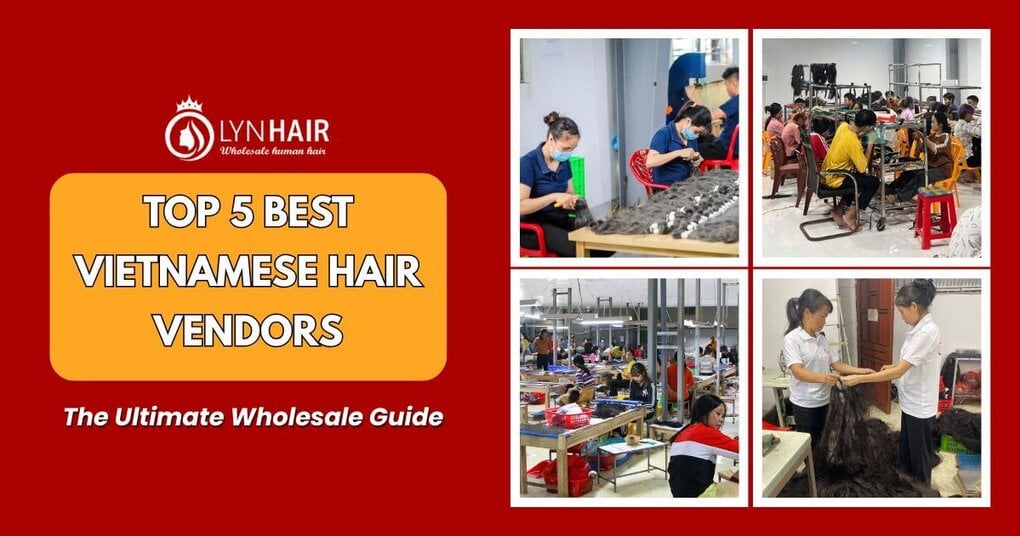 TOP 5 BEST VIETNAMESE HAIR VENDORS OF 2026