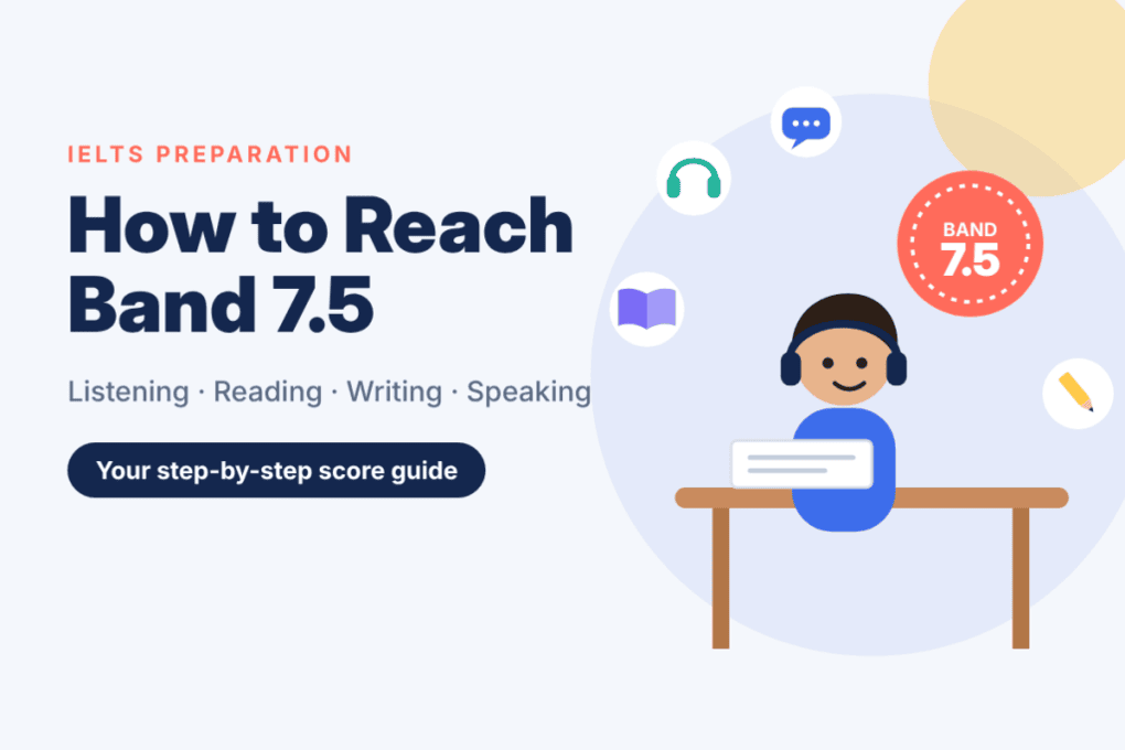 A Reference Roadmap to Achieving IELTS 7.5