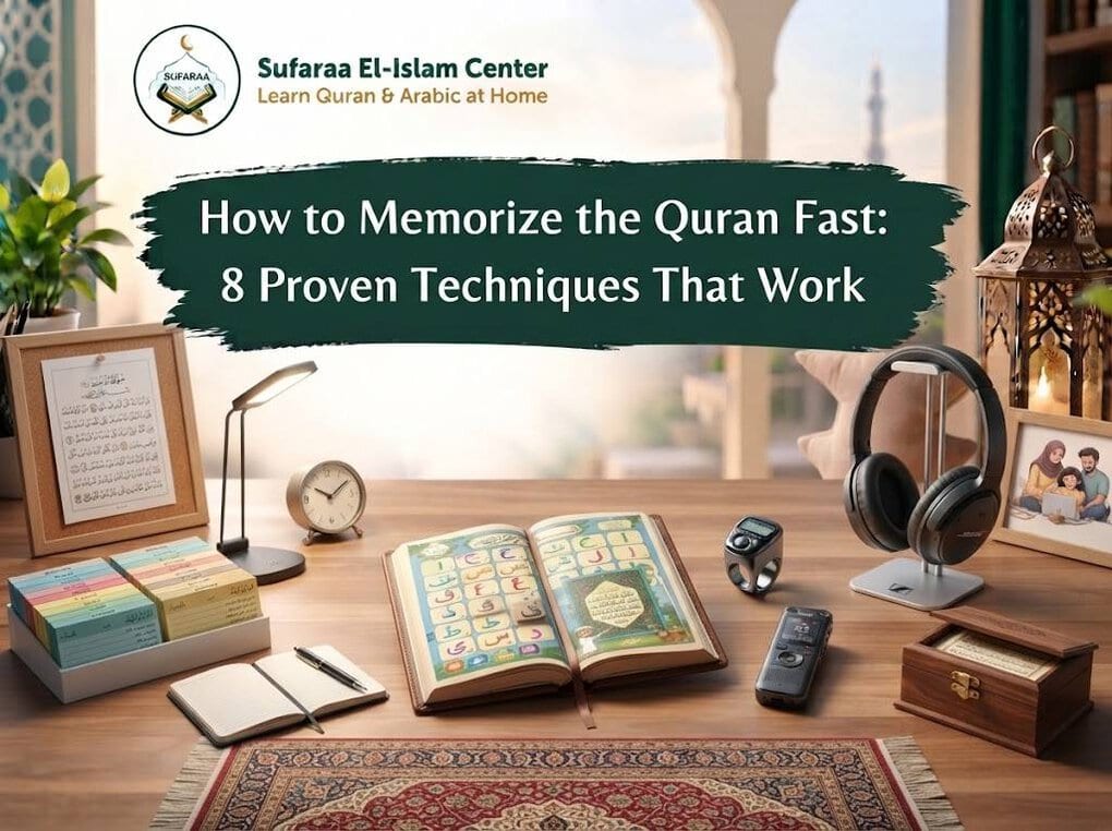 How to Memorize the Quran Fast: 8 Proven Techniques That Work