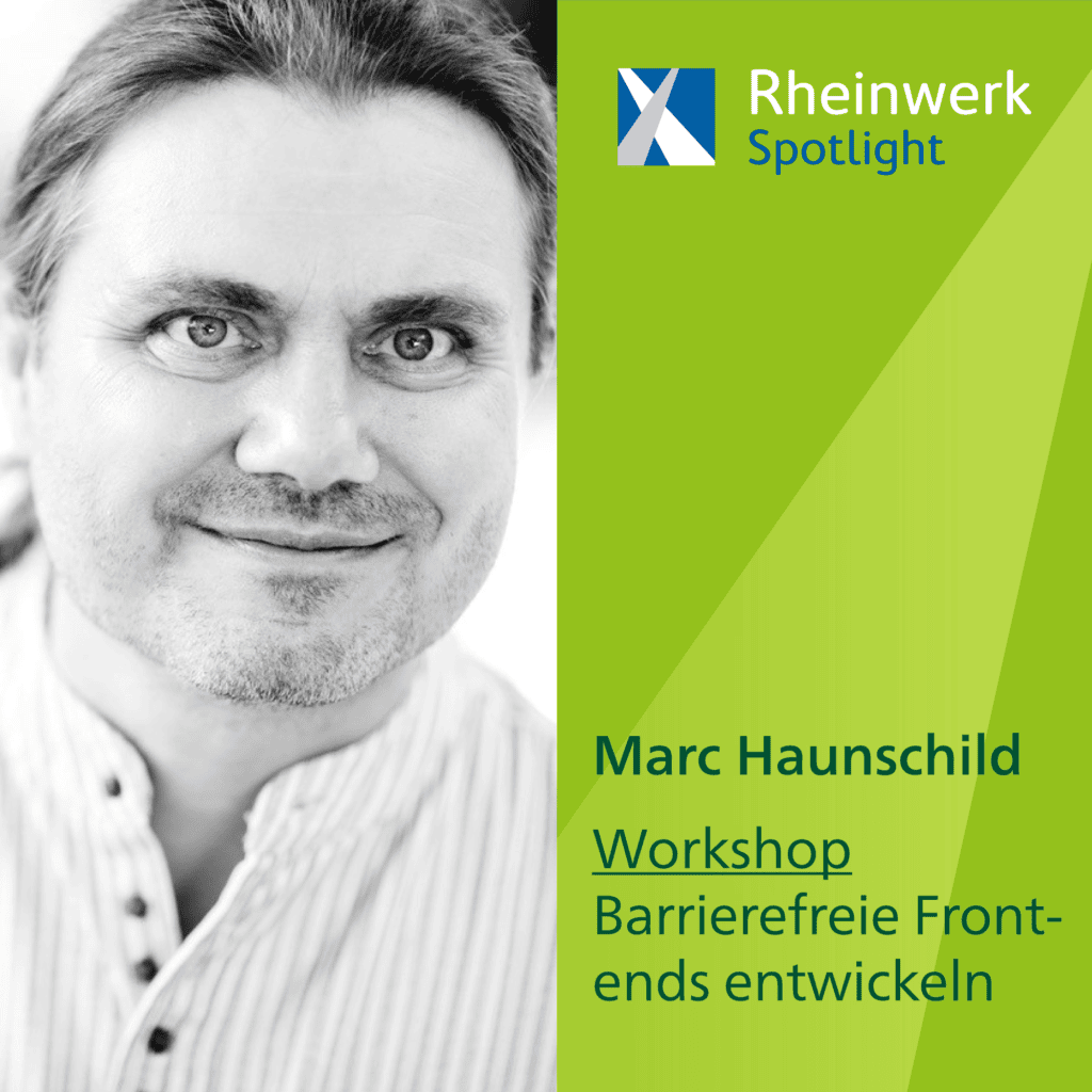 Marc on a ad for Rheinwerk Spotlight, a german Accessibility conference. The text reads Marc Haunschild Workshop Barrierefreie Frontends entwicklen