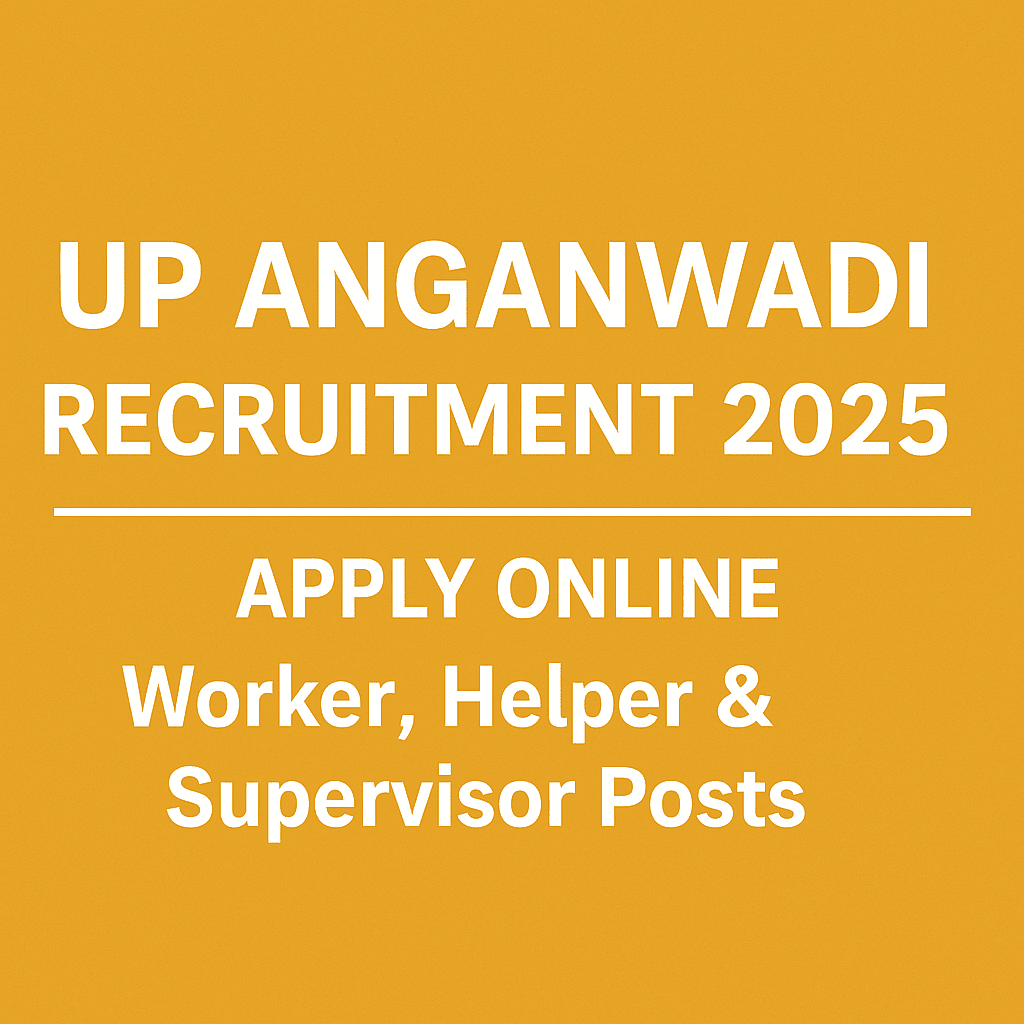 UP Anganwadi Recruitment 2025