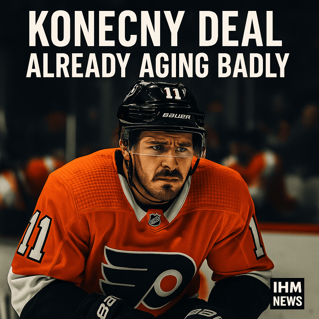 Flyers’ Travis Konecny Extension Is Aging Horribly - and It’s Only Year One
