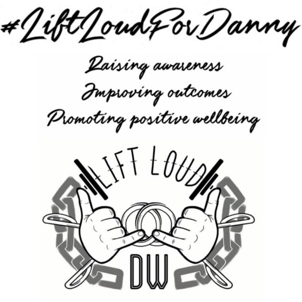 Lift Loud For Danny