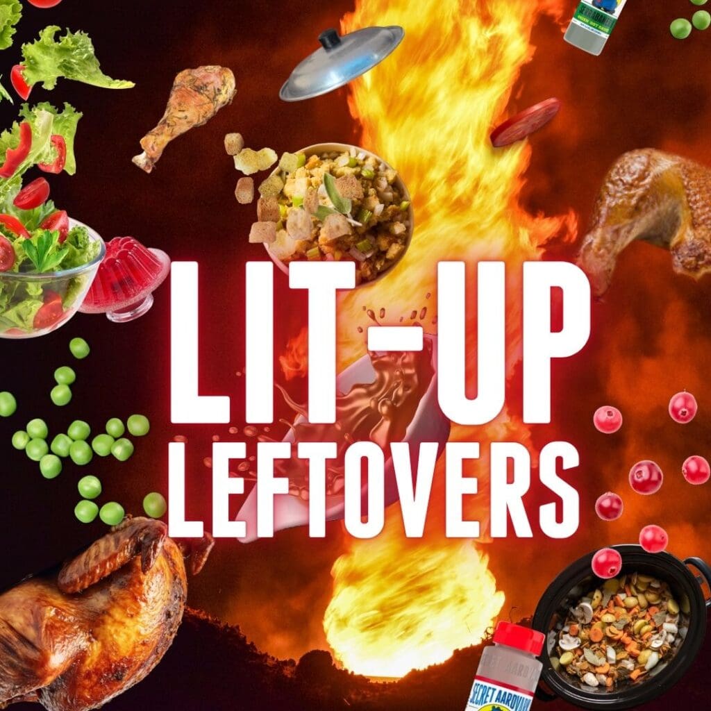 A graphic of a bunch of leftovers flying across a reddish black background with flames in front and the title "Lit Up Leftovers"