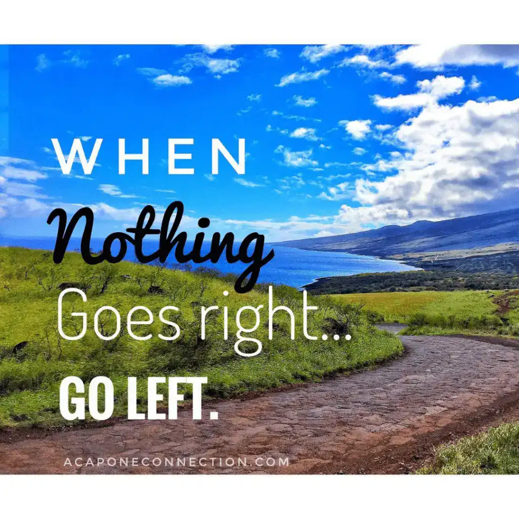 Inspirational Quote about when nothing goes right