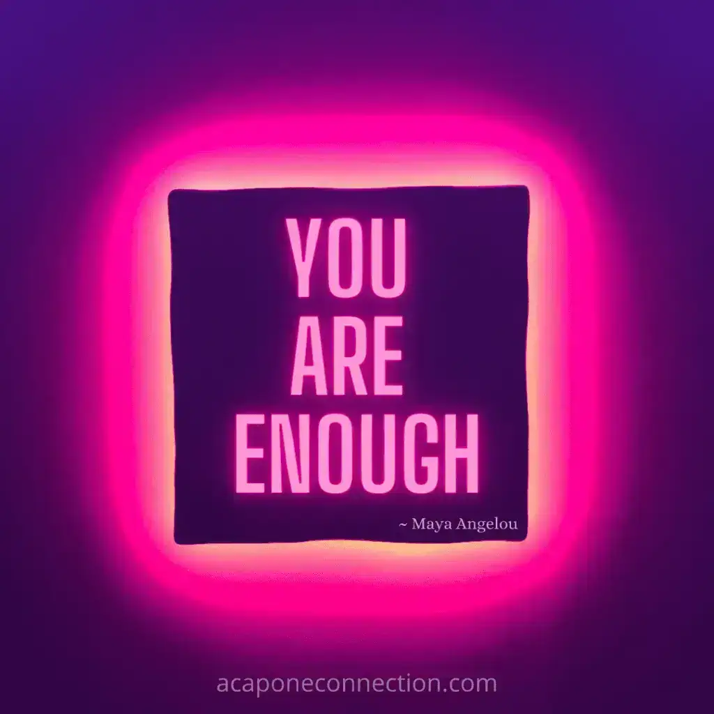 Inspirational Quote you are enough