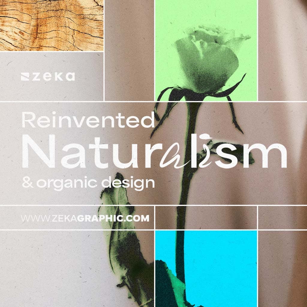 Reinvented Naturalism in Graphic Design