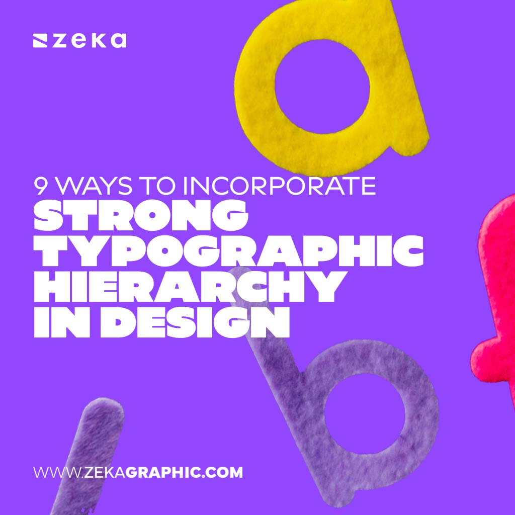 Ways to Incorporate Strong Typographic Hierarchy in Design