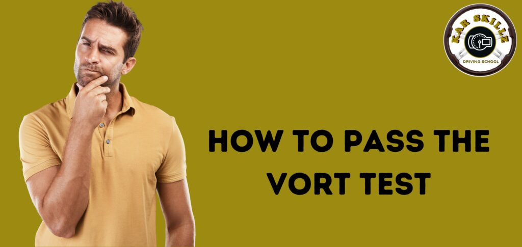 How to Pass the VORT Test
