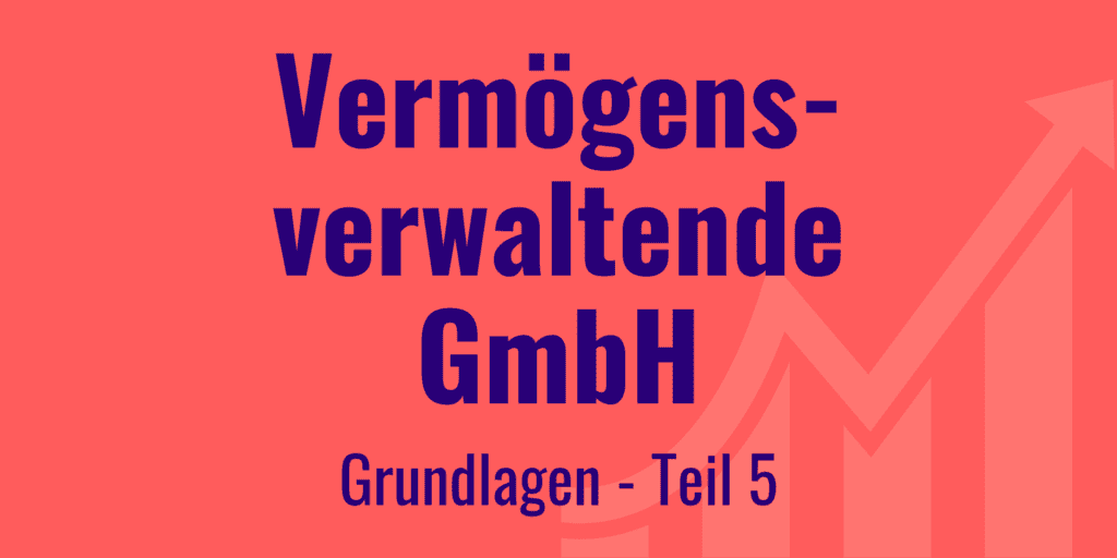 VV GmbH Grundlagen Teil 5