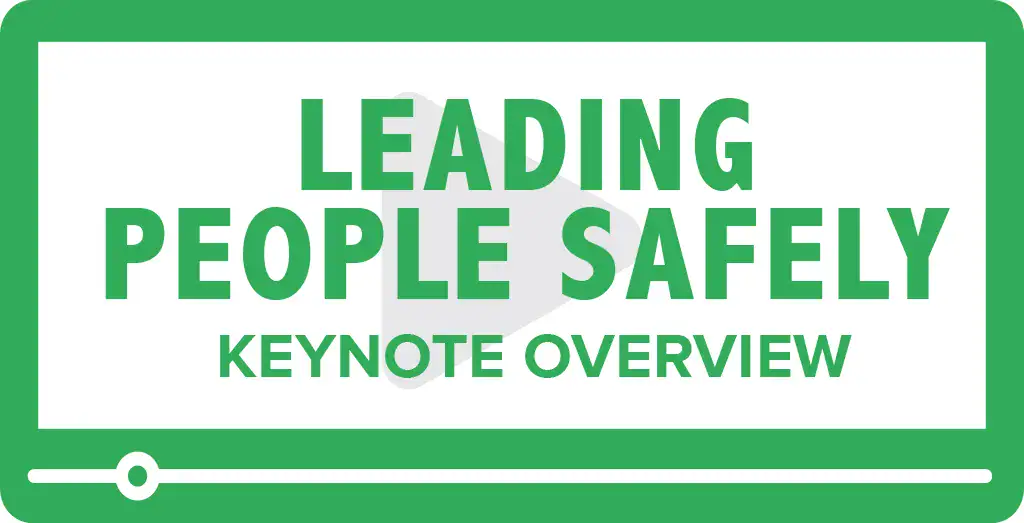 Leading-People-Safely-Keynote-Overview