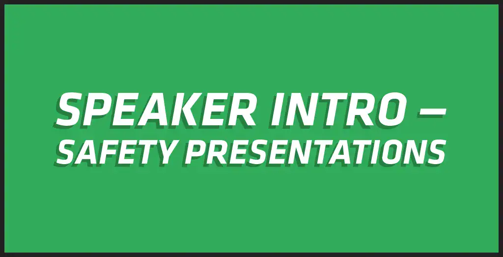 Speaker-Intro-Safety-Presentations