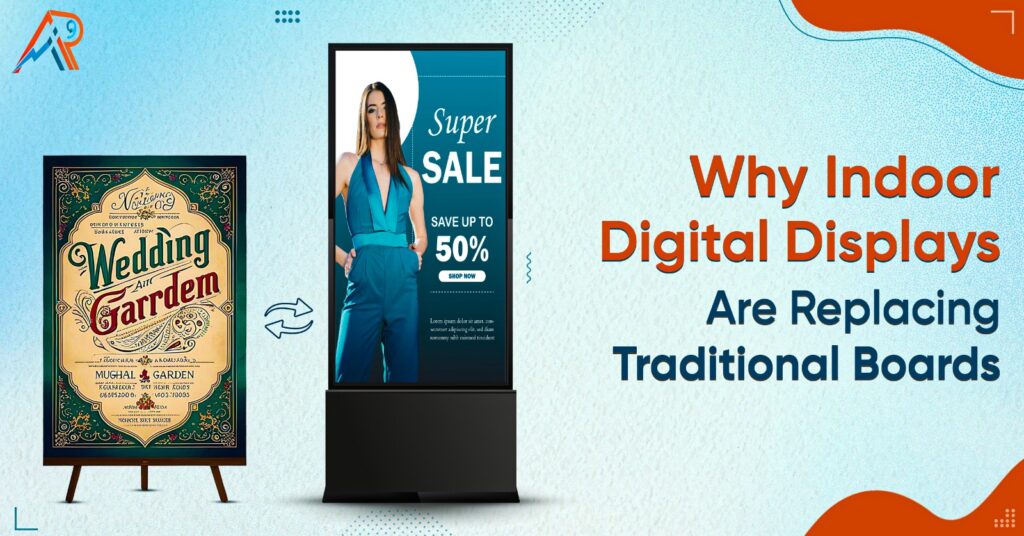 Why Indoor Digital Displays Replace Traditional Boards