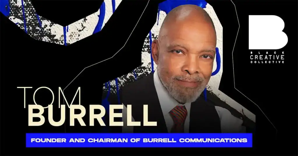 Graphic with headshot of Tom Burrell, founder of Burrell Communications Group and pioneer of Black-targeted marketing known for the “positive realism” advertising philosophy.