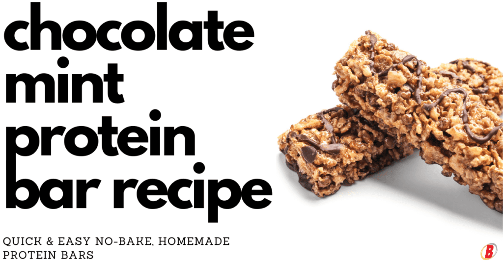 No-Bake, Homemade Chocolate Mint Protein Bar Recipe - Body360 Fit