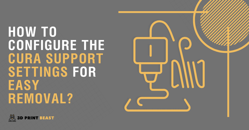 How to Configure the Cura Support Settings for Easy Removal?