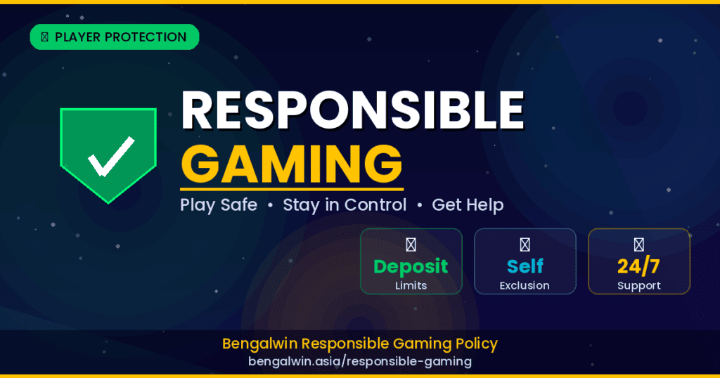 Responsible Gaming Policy — Player Protection at Bengalwin 2 Responsible Gaming Policy of Bengalwin