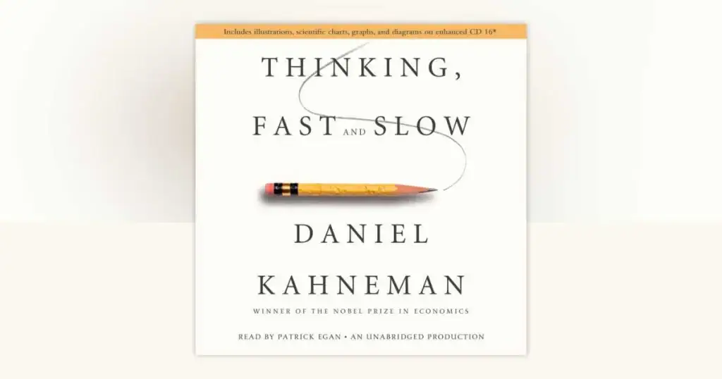 Thinking, Fast and Slow