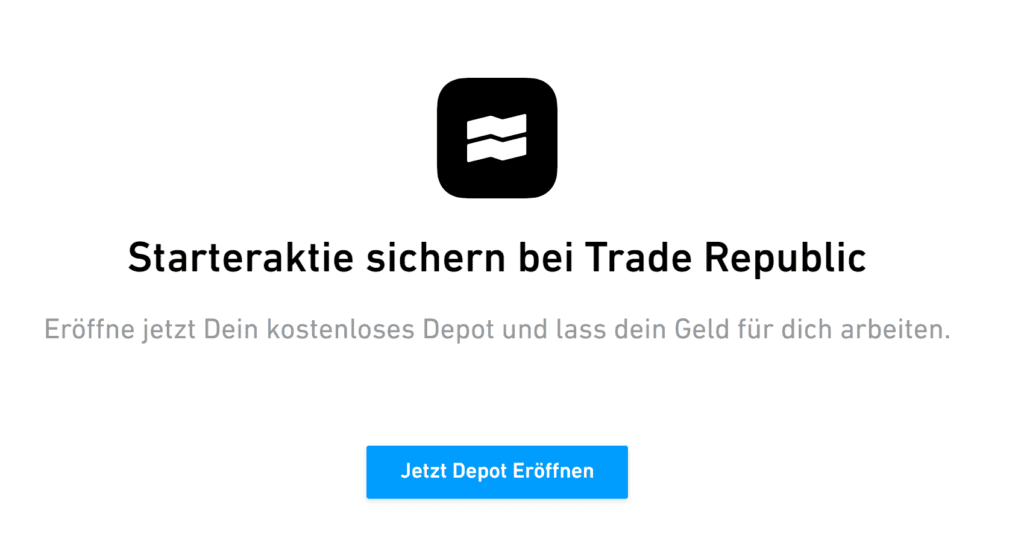 Starteraktie bei Trade Republic sichern. Jetzt Depot eröffnen