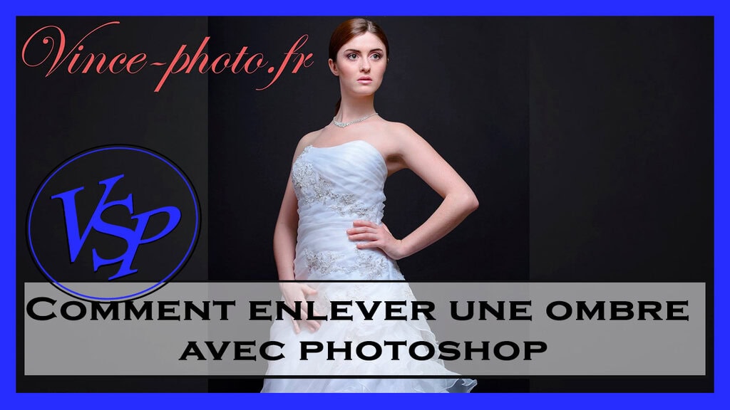 Comment enlever une ombre avec photoshop.