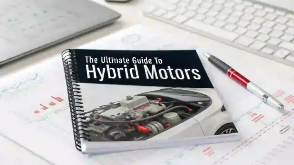 The Ultimate Guide to Hybrid Motors