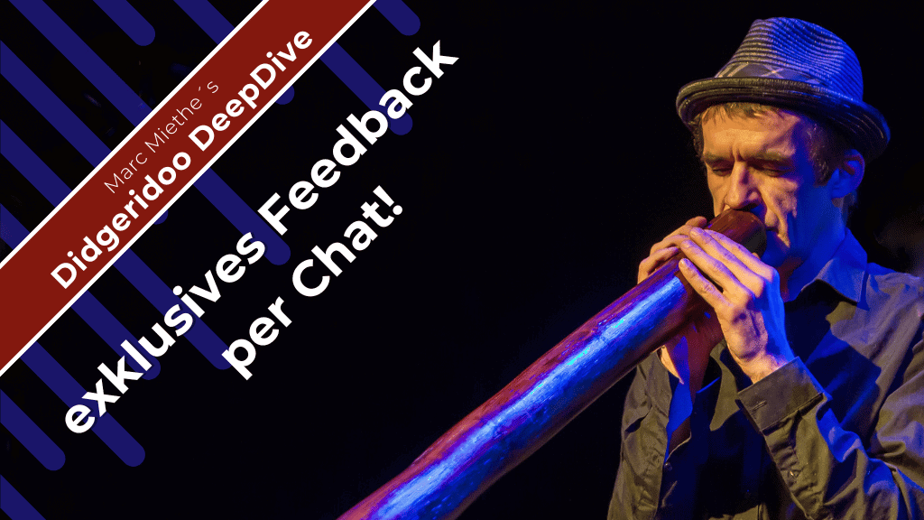 Online-Kurs Didgeridoo DeepDive Feedback Abonnement mit Marc Miethe