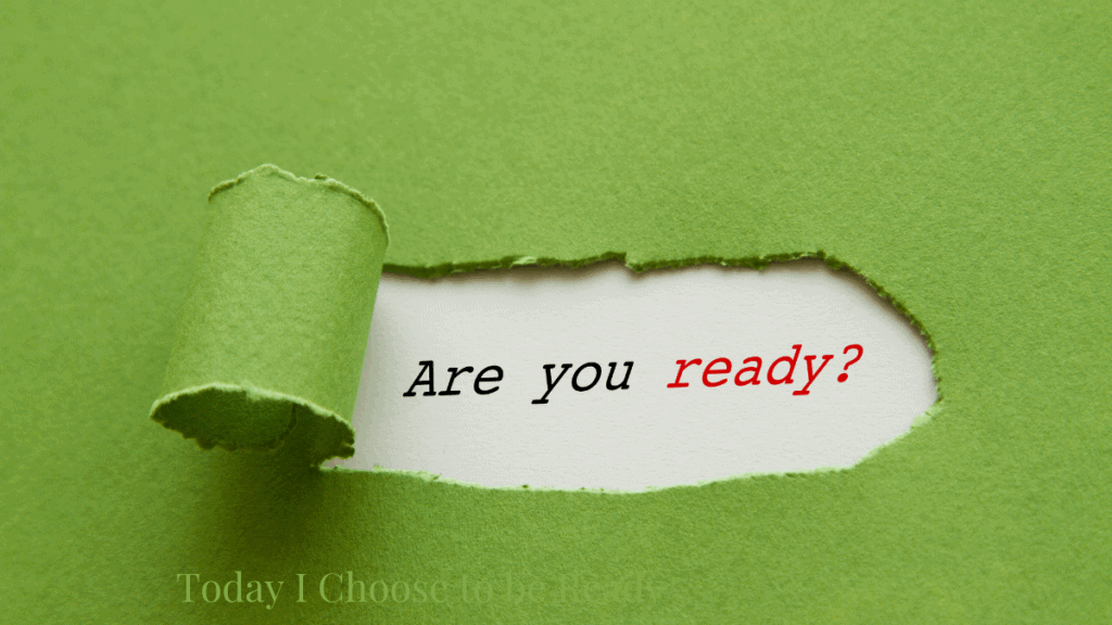 How to Be Ready