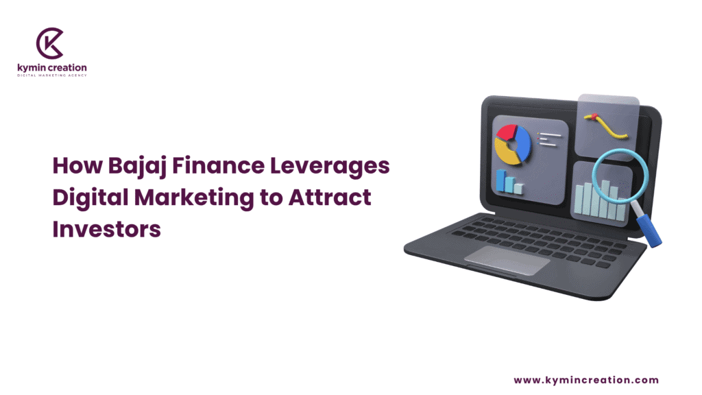How Bajaj Finance Leverages Digital Marketing to Attract Investors 1 digital marketing