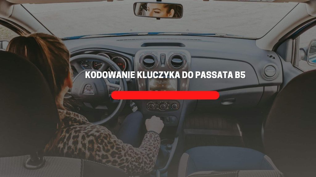 Kodowanie kluczyka do Passata B5