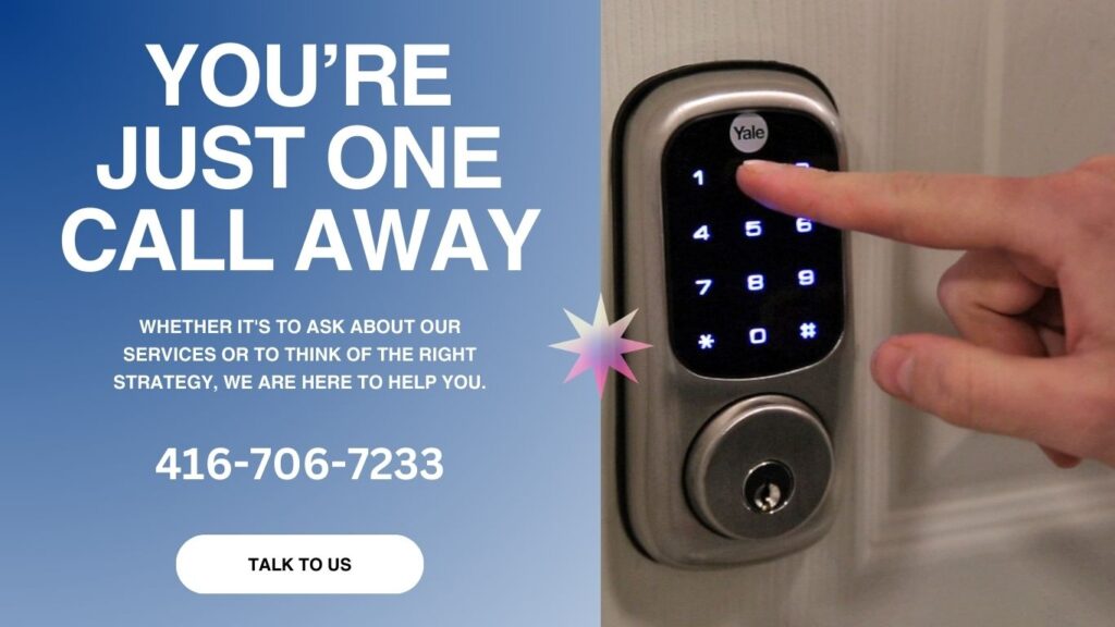 You are just one call away from contacting us whether it's to ask about our services or to think of the right security strategy, we are here to help you. Spadina Security Toronto Locksmith