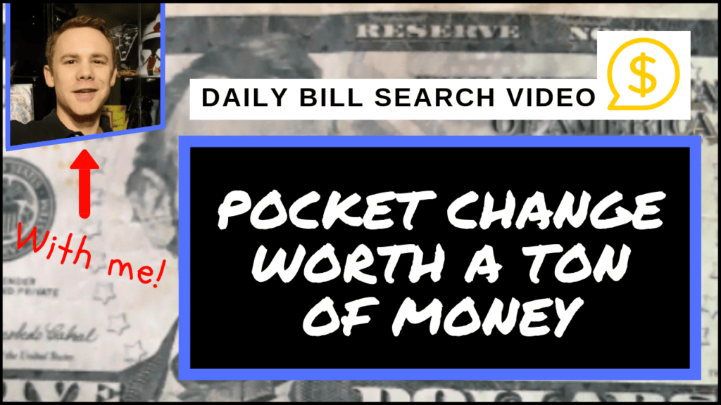 Rare Banknotes Pocket change worth a ton of money
