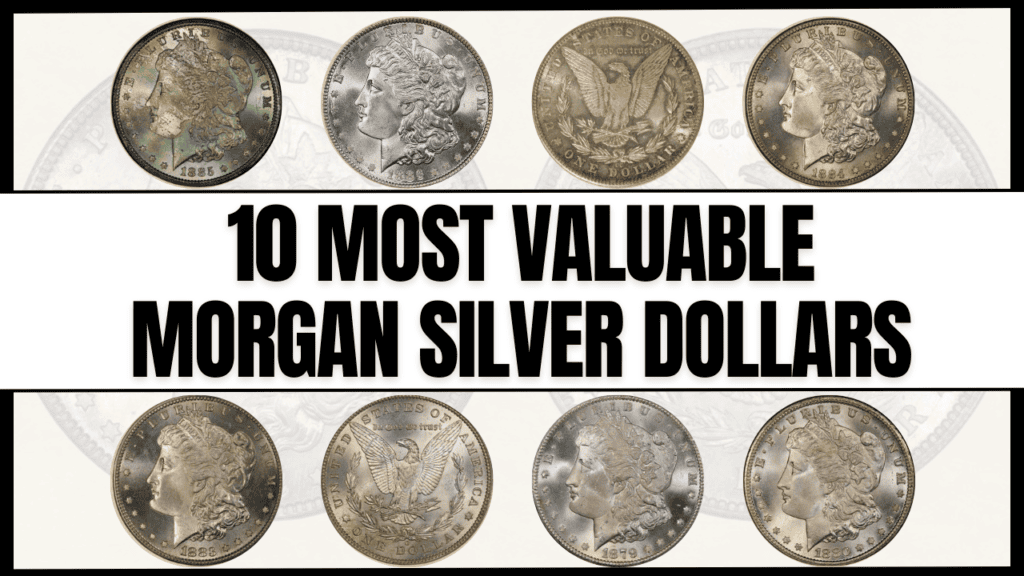top 10 most valuable morgan silver dollar coins worth money