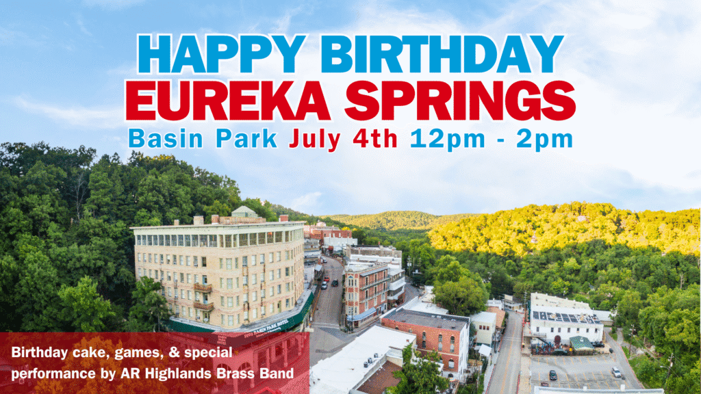 Eureka Springs 4th of July Birthday Celebration