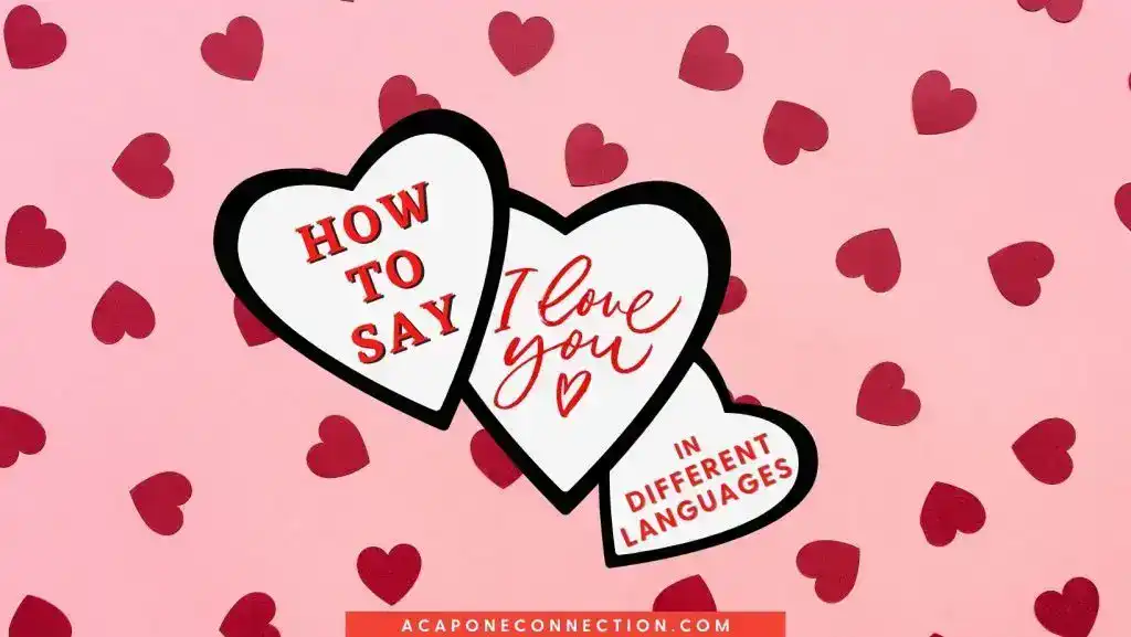 How to Say I Love You in Different Languages