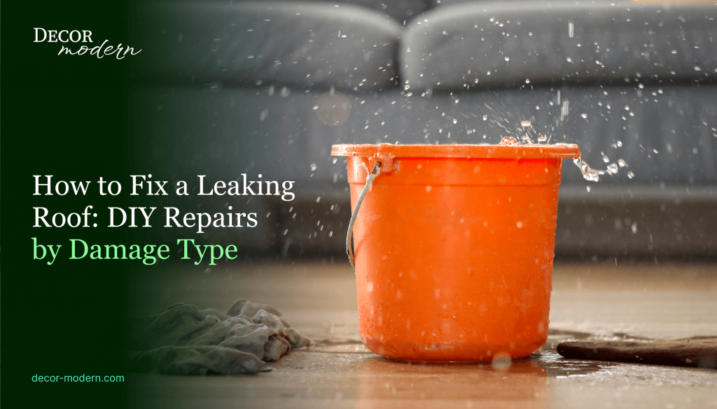 How to Fix a Leaking Roof: DIY Repairs by Damage Type