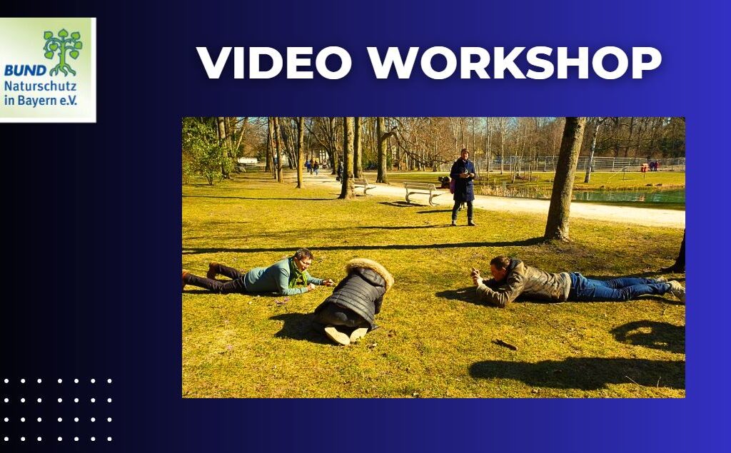 "How2Video" beim Bund Naturschutz Bayern in Regensburg