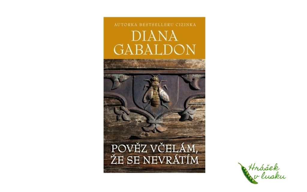 Recenze knihy: Pověz včelám, že se nevrátím (Diana Gabaldon)