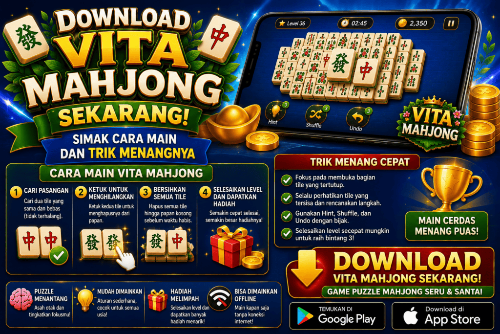 Download Vita Mahjong Sekarang! Simak Cara Main dan Trik Menangnya